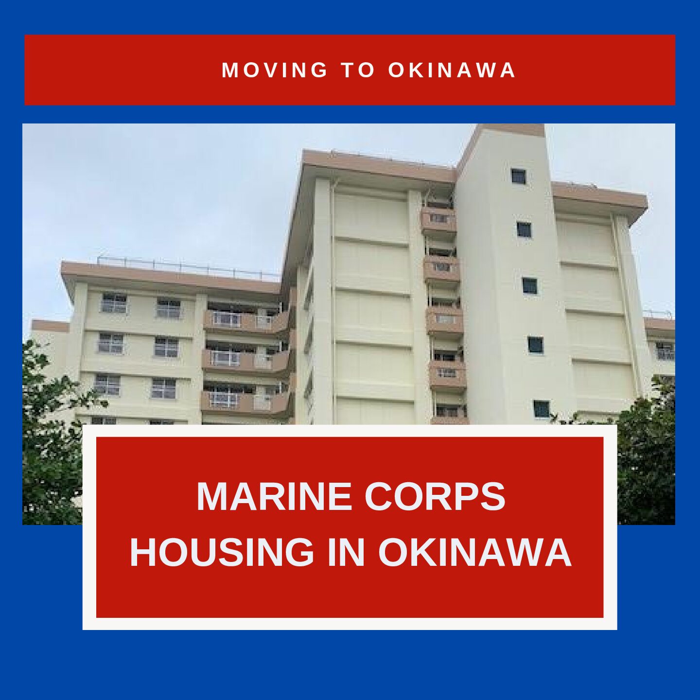 Marine Corps Housing in Okinawa