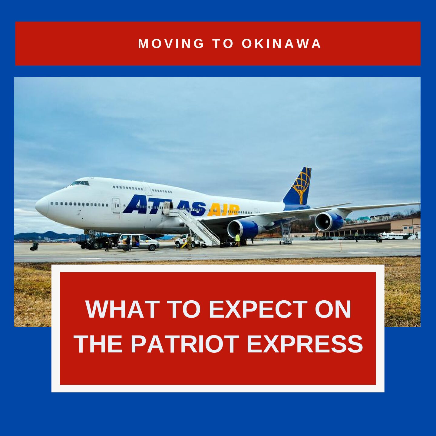 What to Expect on the Patriot Express When PCSing to Okinawa