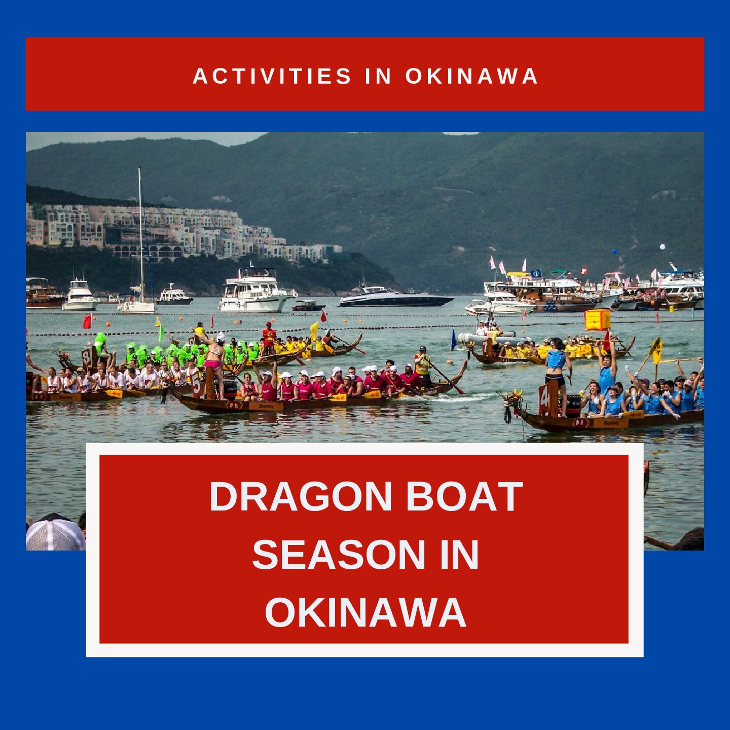 Dragon Boat Season in Okinawa