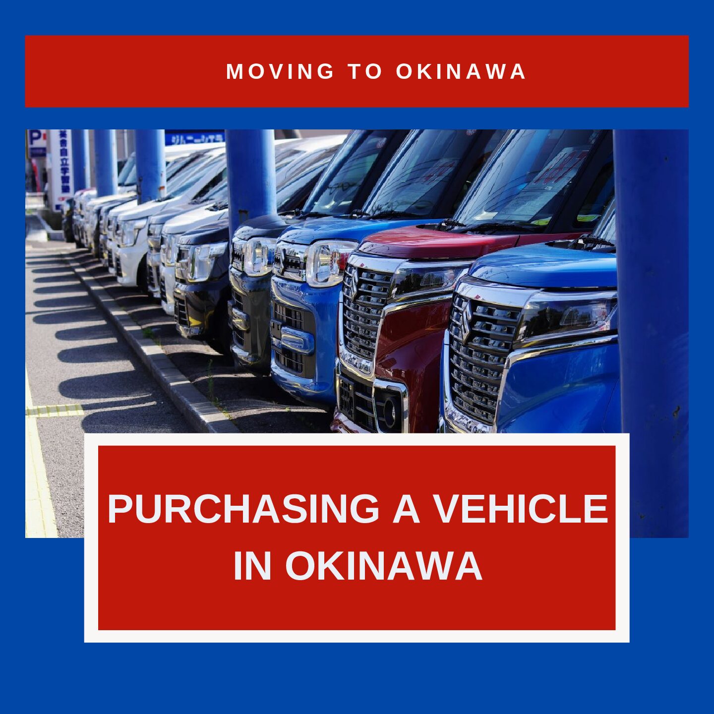 How To Purchase a Vehicle in Okinawa