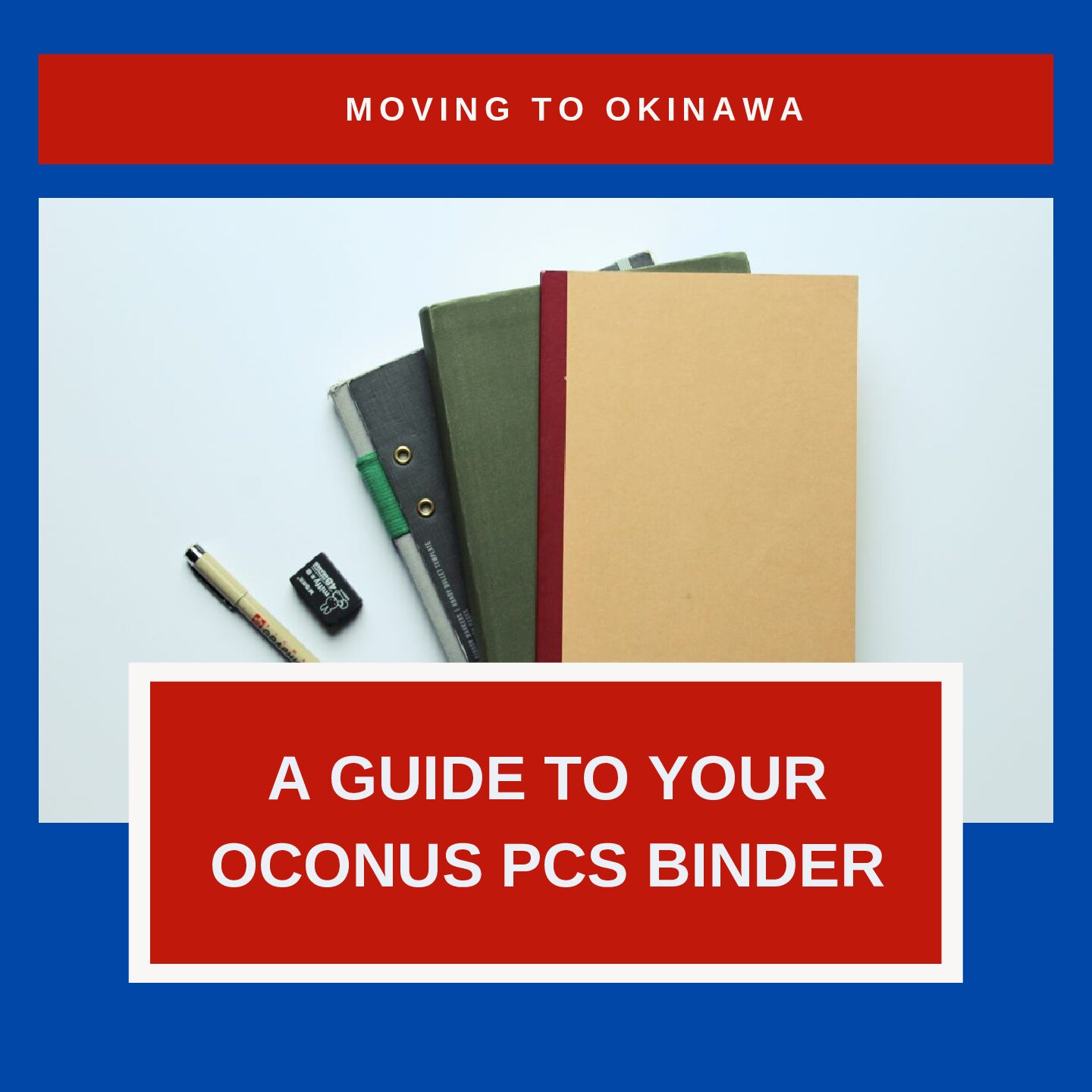 A Clear Guide To Your OCONUS PCS Binder
