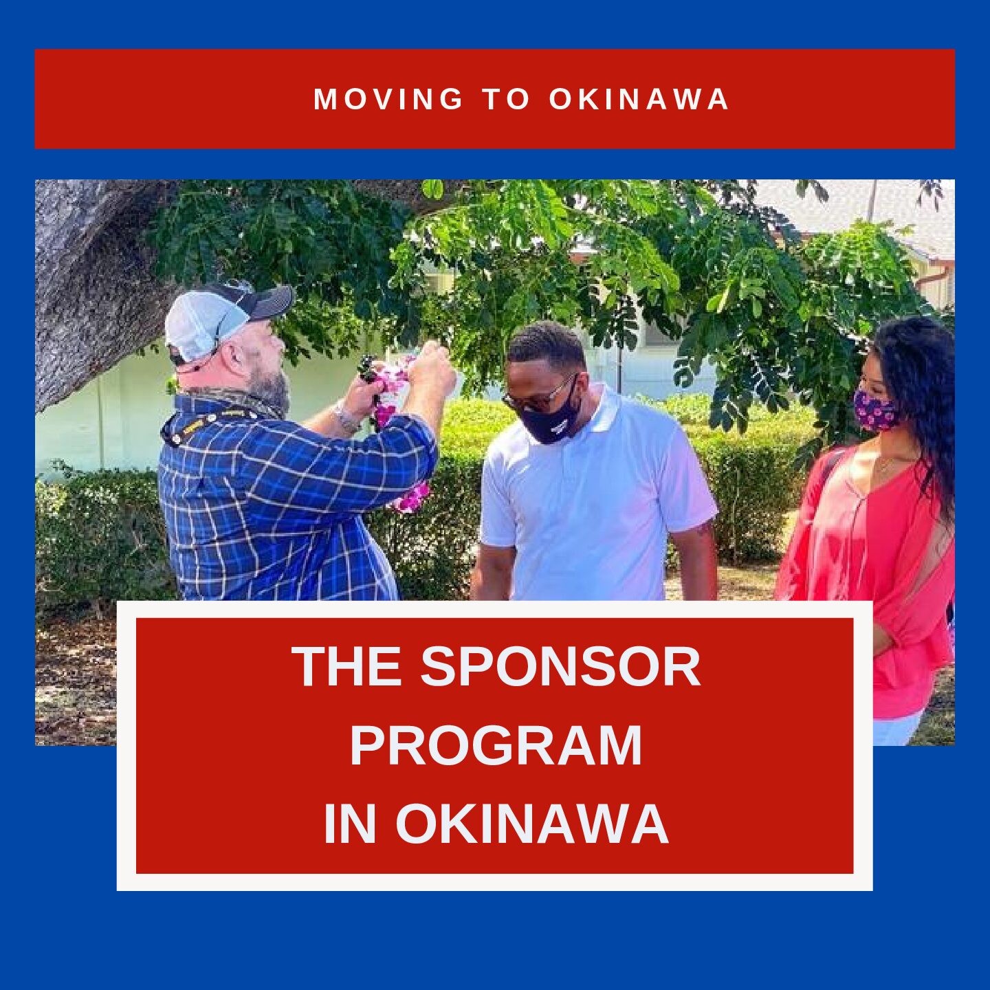 The Sponsor Program in Okinawa and What  They Should be Doing to Help