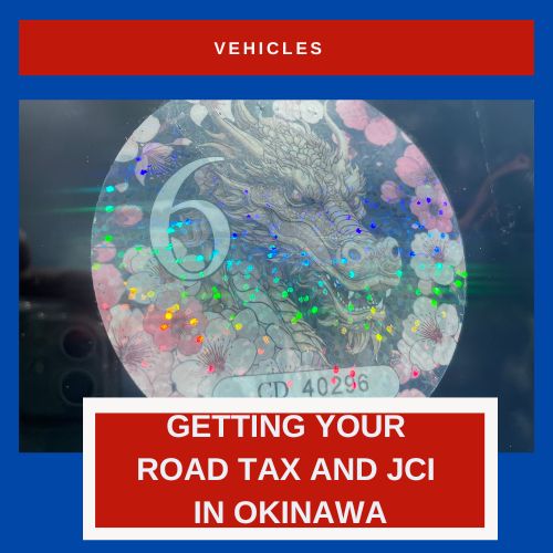 How to Do Your Road Tax and JCI in Okinawa