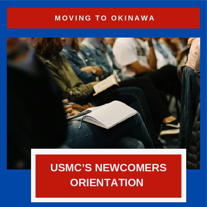 USMC’s Newcomers Orientation in Okinawa Welcome Aboard Brief (NOWA)