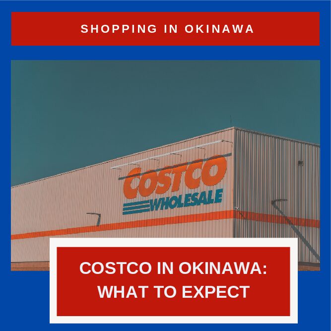 The Grand Arrival of Costco in Okinawa: What to Expect 