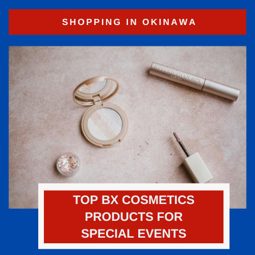 Our Top 6 Base Exchange or BX Cosmetics Products for Special Events 